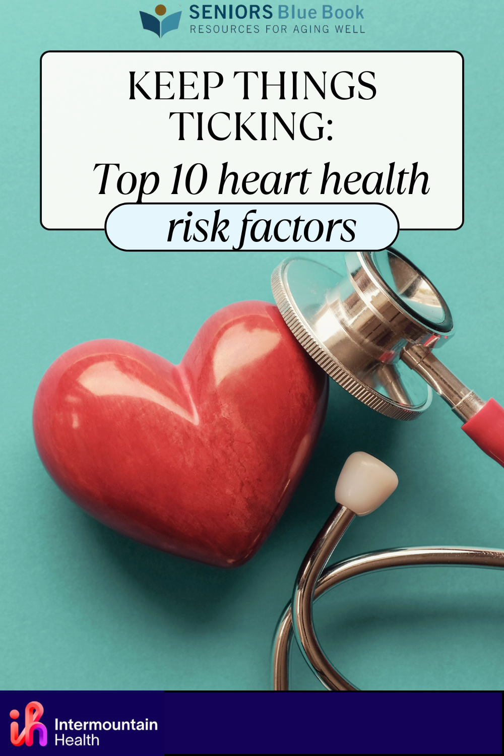 Keep things ticking: Top 10 heart health risk factors